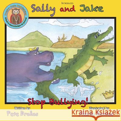 Sally and Jake - Let's Stop Bullying for Pete's Sake! Pete Drakas   9780986275197 Poetry Pete Publishing Inc