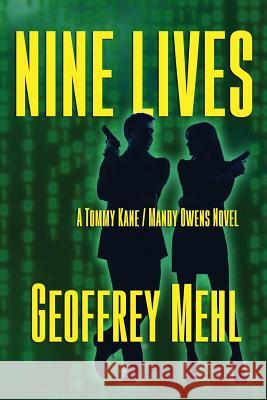 Nine Lives Geoffrey Mehl 9780986276620 Pennystone Books
