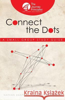 Connect the Dots: A Small Group Study Guide Stephen Scoggins 9780986278365