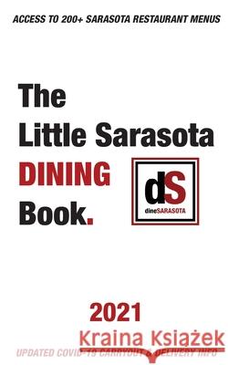 The Little Sarasota Dining Book 2021 Dinesarasota 9780986284069 Ljh Consultants, Ltd.