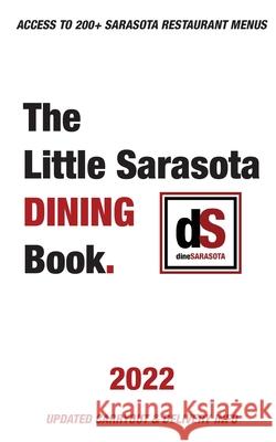 The Little Sarasota Dining Book 2022 Larry Hoffman Dinesarasota 9780986284076 Ljh Consultants, Ltd.