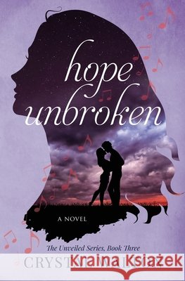Hope Unbroken Crystal Walton 9780986288258