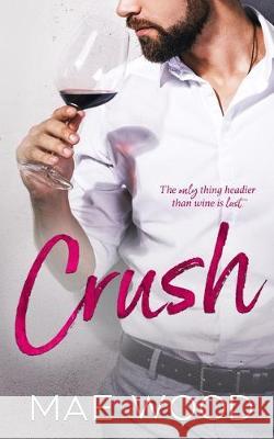 Crush Mae Wood 9780986288661 Atacama Books