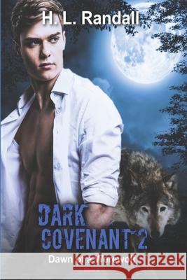 Dark Covenant'2: Dawn of a Werewolf H. L. Randall 9780986292866 Universal Battles Books RPG