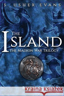 The Island S. Usher Evans 9780986298172 Sun's Golden Ray Publishing, LLC