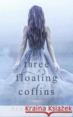 Three Floating Coffins Rebecca Lang 9780986315633