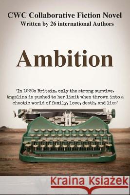 Ambition: CWC Collaborative Novel Southwood, Sophie 9780986315930