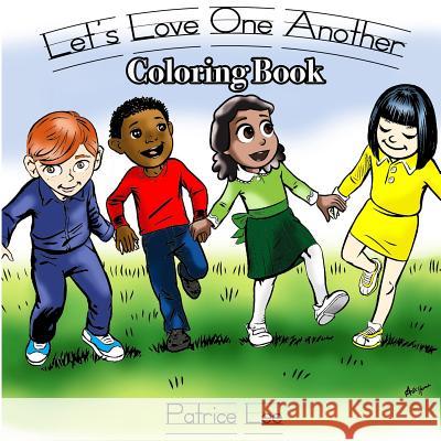 Let's LOVE One Another Coloring Book Patrice Lee 9780986316746