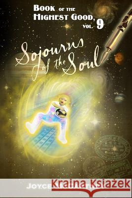 Book of Highest Good Vol. 9: Sojourns of the Soul Joyce McCartney 9780986321740 Joyce McCartney