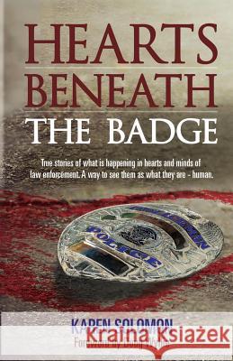 Hearts Beneath the Badge Karen Solomon Mary Sutton Fo Doug Wyllie 9780986322105