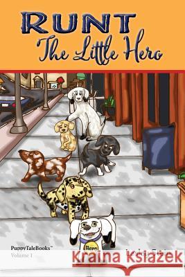 Runt, the Little Hero Lesley Stein 9780986335600