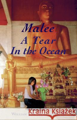 Malee: A Tear in the Ocean MR William McAllister 9780986336508