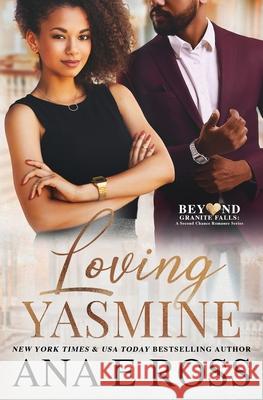 Loving Yasmine Ross, Ana E. 9780986339929 Ana E Ross Books