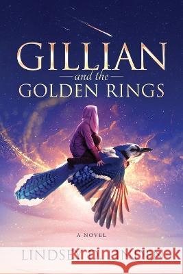 Gillian and the Golden Rings Lindsey D Linden   9780986348297 Lindsey Linden