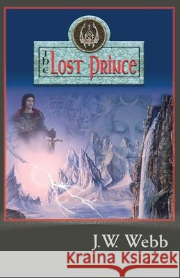 The Lost Prince J. W. Webb Catherine Romano Roger Garland 9780986350740