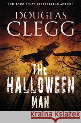 The Halloween Man Douglas Clegg 9780986350887