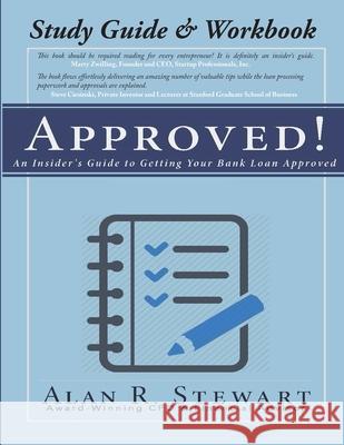 Approved! Study Guide and Workbook Adam R. Stewart Alan R. Stewart 9780986355332