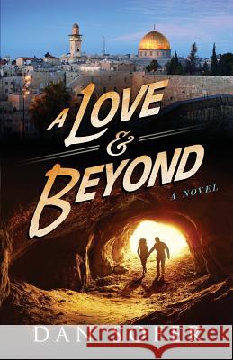 A Love and Beyond Dan Sofer   9780986393211 Dan Sofer