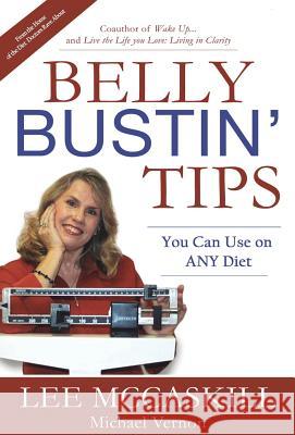 Belly Bustin' Tips You Can Use on ANY Diet McCaskill, Nancy Lee 9780986400575 Quails Nest Publishing