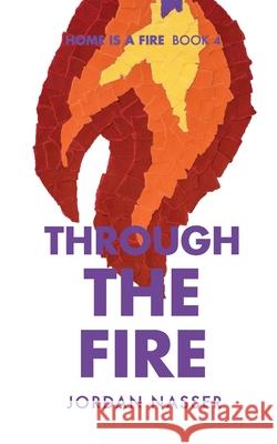 Through the Fire Jordan Nasser 9780986404795