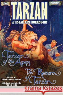 The Tarzan Duology of Edgar Rice Burroughs: Tarzan of the Apes and The Return of Tarzan: A Pulp-Lit Annotated Edition John, Finn J. D. 9780986409745 Pulp-Lit Productions