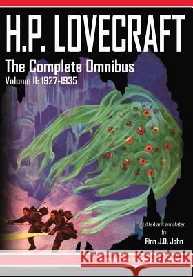 H.P. Lovecraft, The Complete Omnibus Collection, Volume II: 1927-1935 John, Finn J. D. 9780986409783