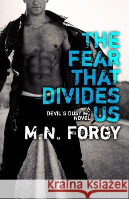 The Fear That Divides Us M. N. Forgy 9780986411700 M. N. Forgy, LLC