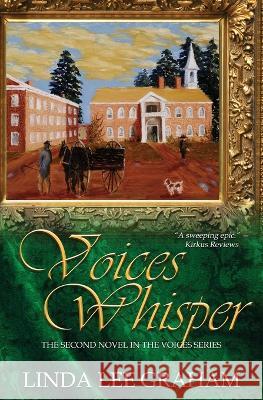 Voices Whisper Linda Lee Graham 9780986417054