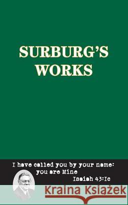 Surburg's Works - Luther/Reformation - Messianic Prophecy Herman J. Otten 9780986423246
