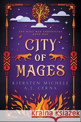 City of Mages Kiersten Michele A. J. Cerna 9780986435478 Magia Books