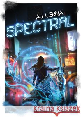 Spectral A. J. Cerna 9780986435492 Magia Books