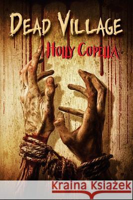 Dead Village Holly Copella 9780986441660 Copella Books