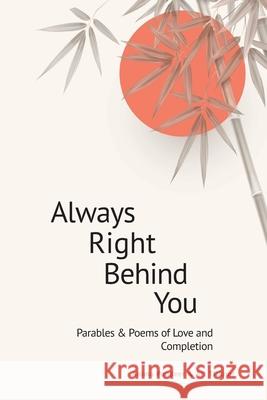 Always Right Behind You Arthur R Ticknor 9780986445774 Tat Foundation