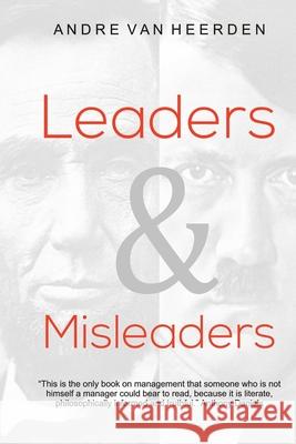 Leaders and Misleaders: The art of leading like you mean it Andre Va 9780986459856 Maruki Books