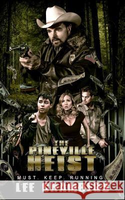 The Pineville Heist MR Lee Chambers 9780986494314 