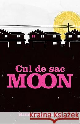 Cul De Sac Moon Fleischaker, John 9780986500107