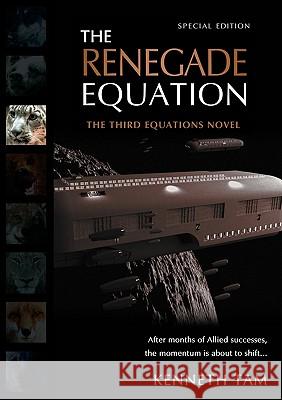 The Renegade Equation Kenneth Tam 9780986501739 Iceberg Publishing