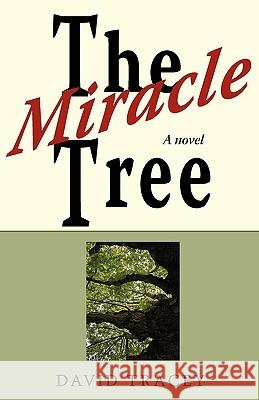 The Miracle Tree David Tracey 9780986505508 Pure Wave Media