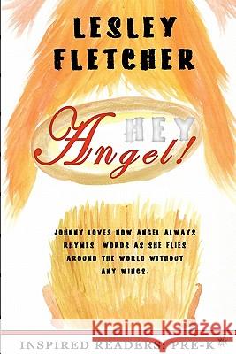 Hey Angel Lesley Fletcher Lesley Fletcher Custom-Book-Tique Com 9780986533235