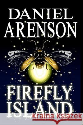 Firefly Island Daniel Arenson 9780986602832 Moonclipse