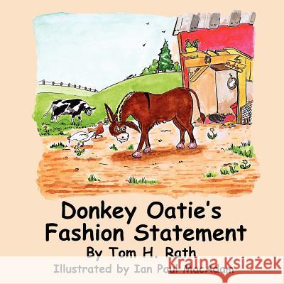 Donkey Oatie's Fashion Statement Tom H. Rath Ian Paul MacAdam 9780986606571 Wood Island Prints