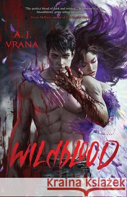 Wildblood A. J. Vrana 9780986683404 A. J. Vrana