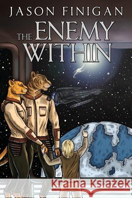 The Enemy Within Jason Finigan 9780986695155 Jason Finigan