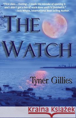 The Watch Tyner Gillies 9780986763380