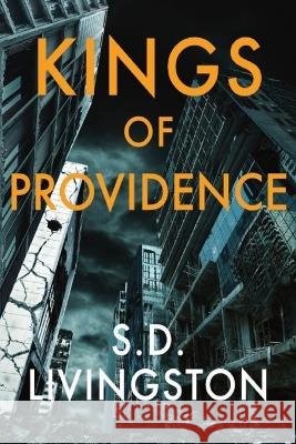 Kings of Providence S D Livingston   9780986771422 Sandra D. Livingston