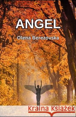 Angel Olena Berezovska 9780986778681 International Academy of Healthy Life