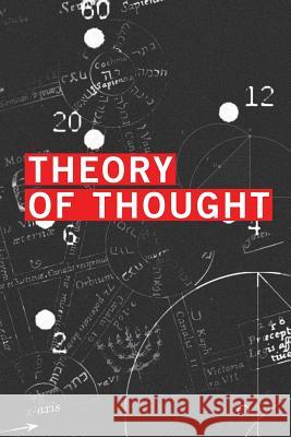 Theory of Thought: Symbolism Jason Shaw Matthew Palynchuk Marc Kandalaft 9780986869952