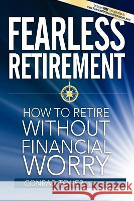 Fearless Retirement Conrad Scott Toner 9780986909306