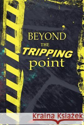 Beyond the Tripping Point Sharon A. Crawford 9780986952890