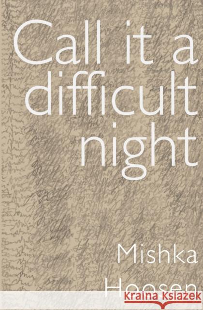 Call It a Difficult Night Mishka Hoosen 9780987028266